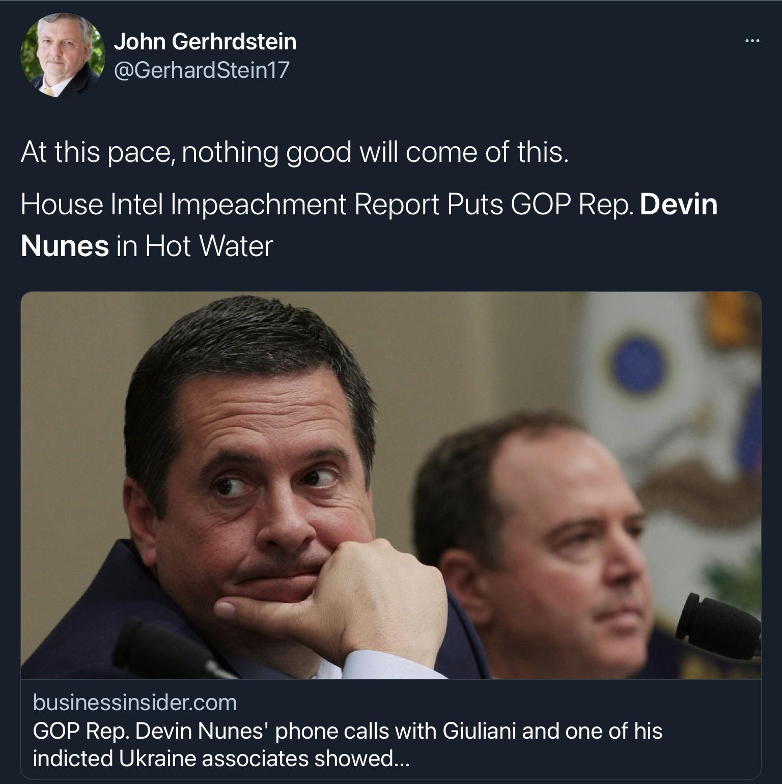 f John Gerhrdstein GerhardStein17 AR aINeF IelNaleliallgle Ko elelo AWV NelelaplN ol MialFH House Intel Impeachment Report Puts GOP Rep Devin Nunes in Hot Water businessinsidercom 014 2T MBIV a W N VTa XAl ol aloaXer 1 EERYVi 1 s N ETUI T TI g To o a N o MATES ae o1 Ye RO 4T IER o ol F YK g loWVTo IO
