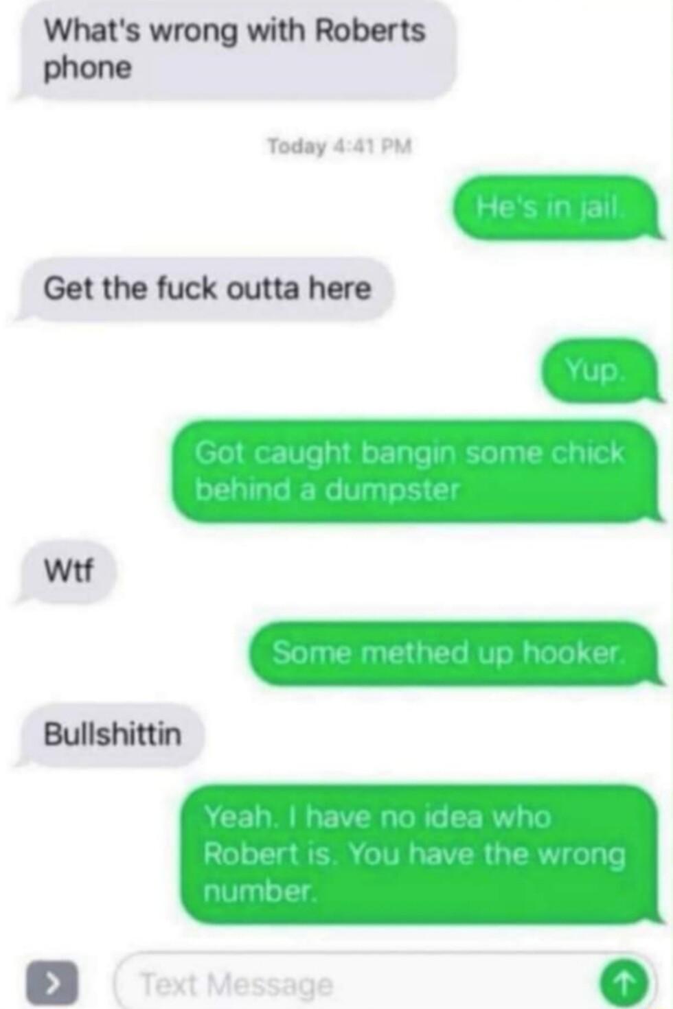 Whats wrong with Roberts phone Get the fuck outta here Wif Bullshittin