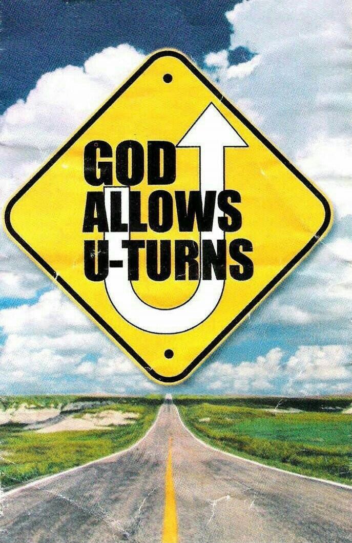 GOD ALLOWS U-TURNS