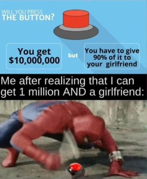 You get You have to give fi 10000000 yom grlltetd W EEUCIHCEUr AR RGER N get 1 million AND a girlfriend