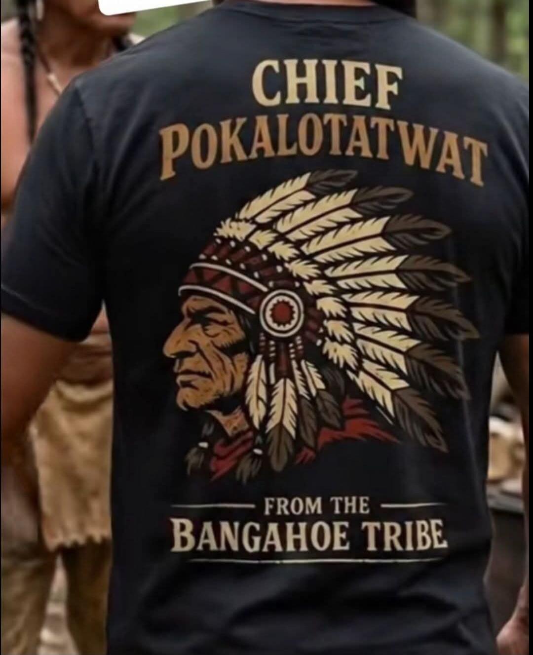 CHIEF POKALOTATWAT FROM THE BANGAHOE TRIBE