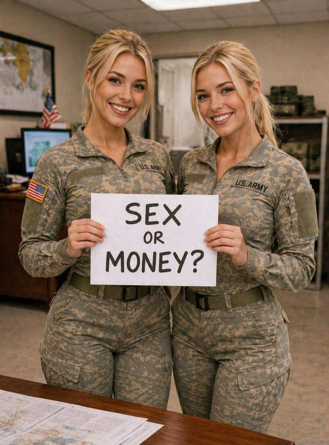 U.S. ARMY SEX OR MONEY?