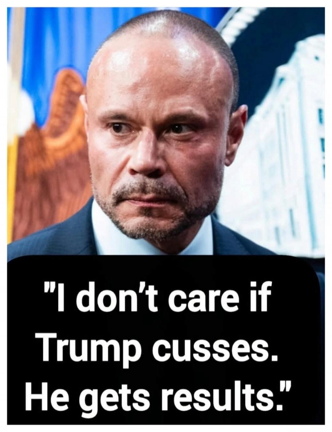 I don't care if Trump cusses. He gets results.