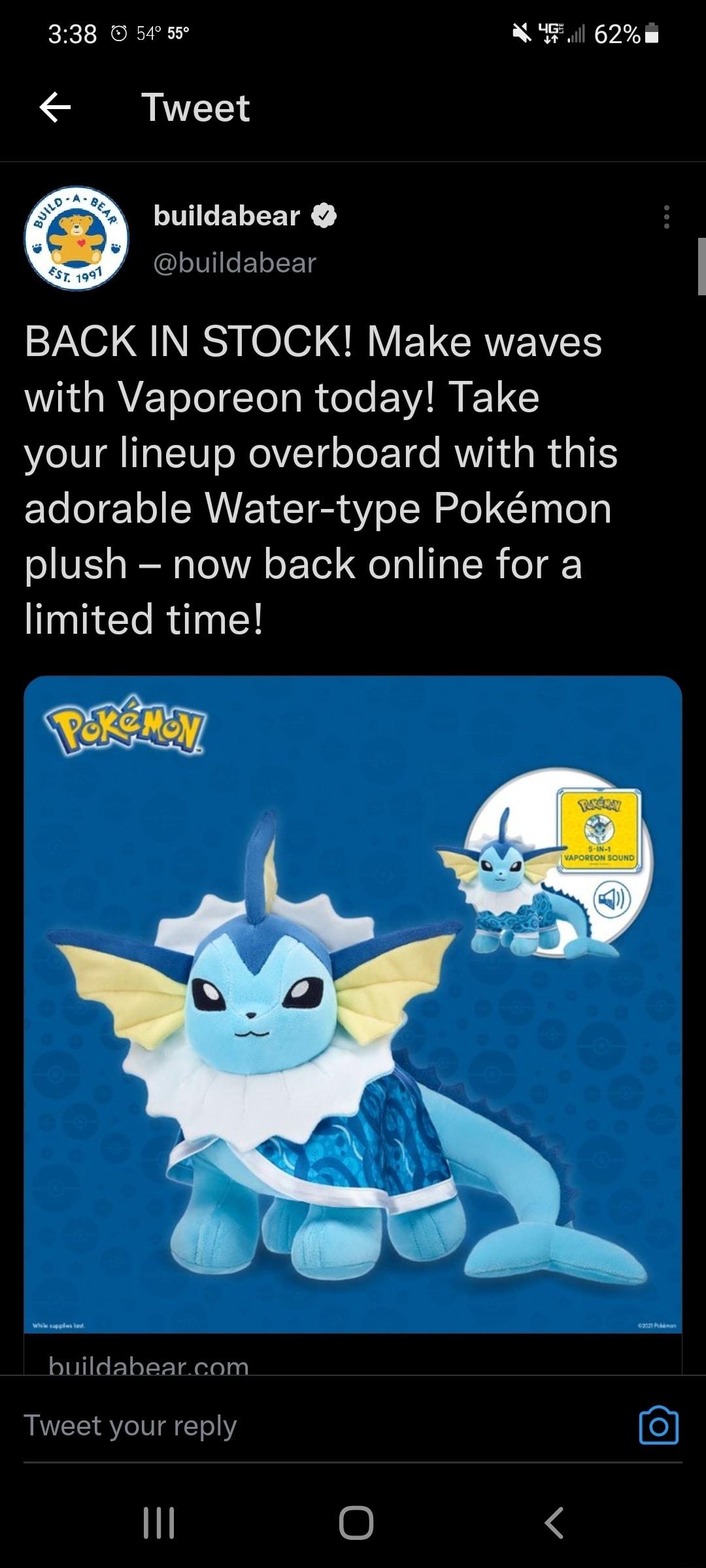 338 5455 NFil62m Tweet S2e buildabear ZNGIEEEn 2701 QIR 0101 SR EVCRVE VTS with Vaporeon today Take your lineup overboard with this Yoo 1 o CAE VT g oY o oN Ro1 Claq oyl O1VE s o T WA o To T a ITg LR o g limited time RIS AN p X huildabhearcom Tweet your reply 1