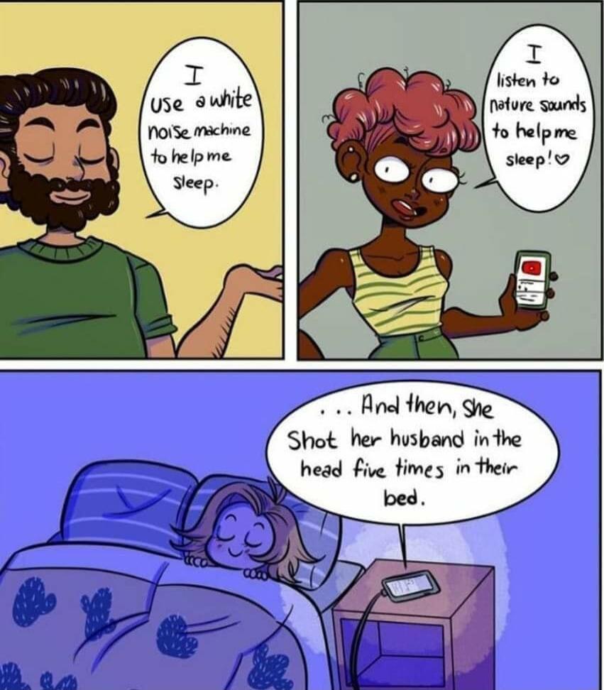 Shot her husband inthe head five fimes in their