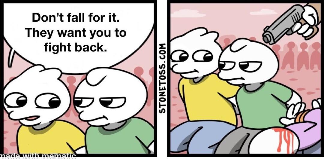 STONET0SS COM Dont fall for it They want you to l l fight back DD