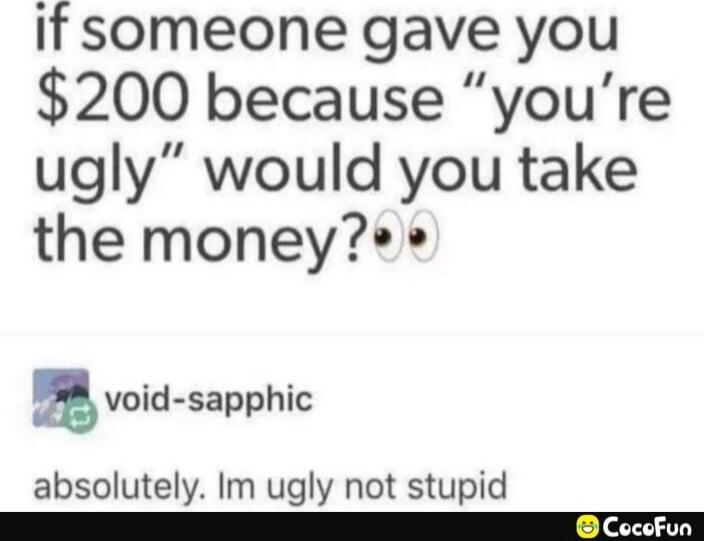 if someone gave you $200 because 
