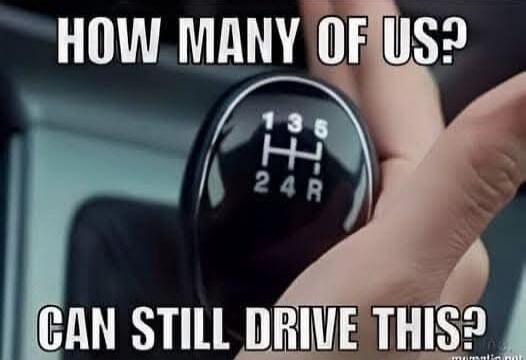 HOW MANY OF US? CAN STILL DRIVE THIS?