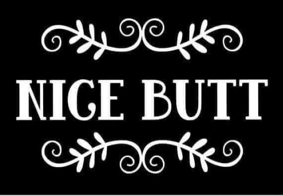NICE BUTT