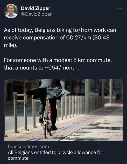 DEWT P4 DavidZipper As of today Belgians biking tofrom work can receive compensation of 027km 048 mile For someone with a modest 5 km commute QUEIED T ER GRSV N brusselstimescom All Belgians entitled to bicycle allowance for commute