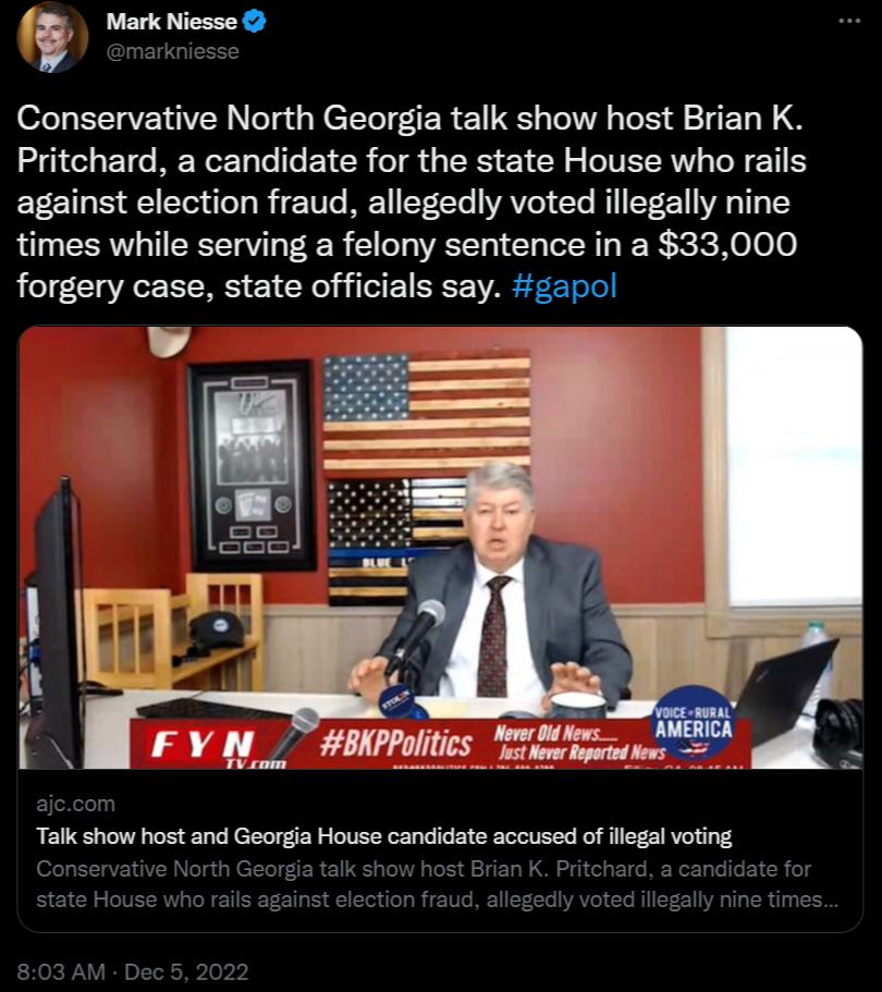 7 Mark Niesse Conservative North Georgia talk show host Brian K Pritchard a candidate for the state House who rails against election fraud allegedly voted illegally nine times while serving a felony sentence in a 33000 forgery case state officials say gapol Talk show host and Georgia House candidate accused of ilegal voting