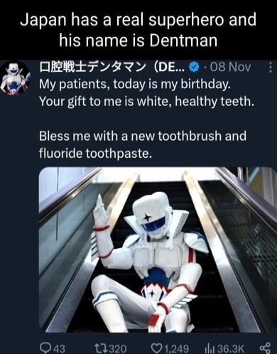 NEDE L EEE R CERTo Ll o k Tale his name is Dentman OEt7423 DE 08 Nov I ENEER G VAN TG E Your gift to me is white healthy teeth Bless me with a new toothbrush and 4 fluoride toothpaste