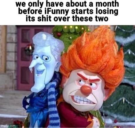 we only have about a mont before iFunny starts losing its shit over these two