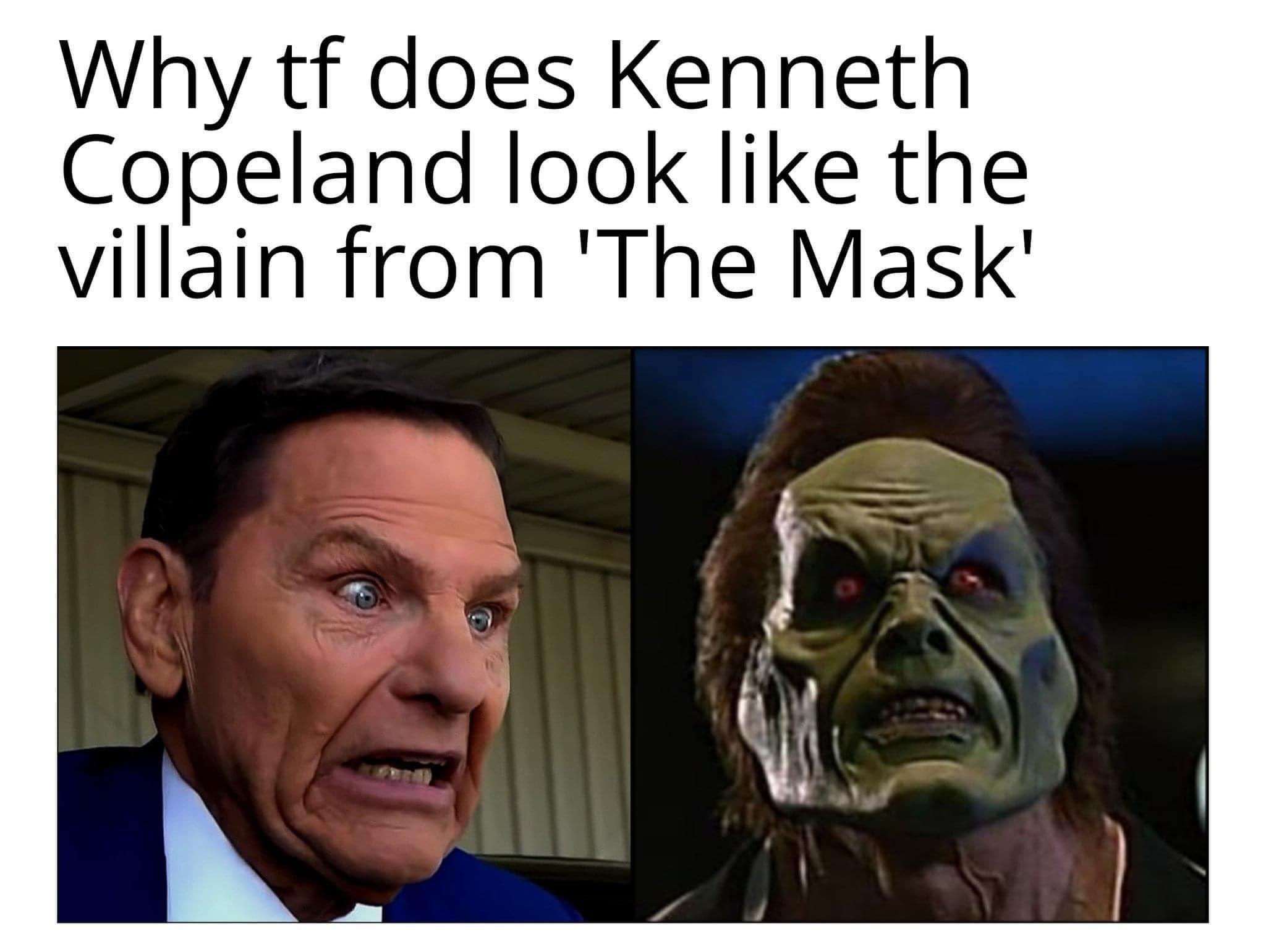 Why tf does Kenneth Copeland look like the villain from The Mask