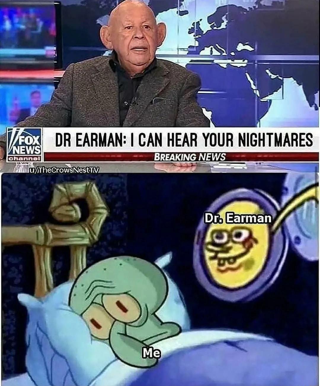 DR EAHMAN CAN HEAR YOUR NIGHTMAHES BRENING NEW