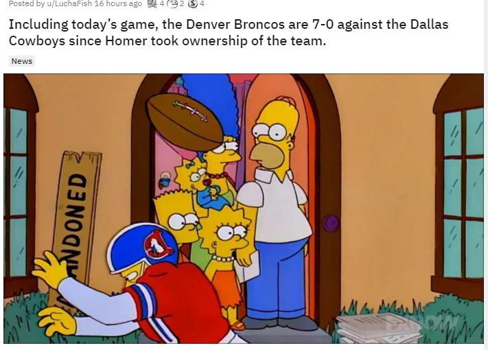 Including todays game the Denver Broncos are 7 0 against the Dallas Cowboys since Homer took ownership of the team