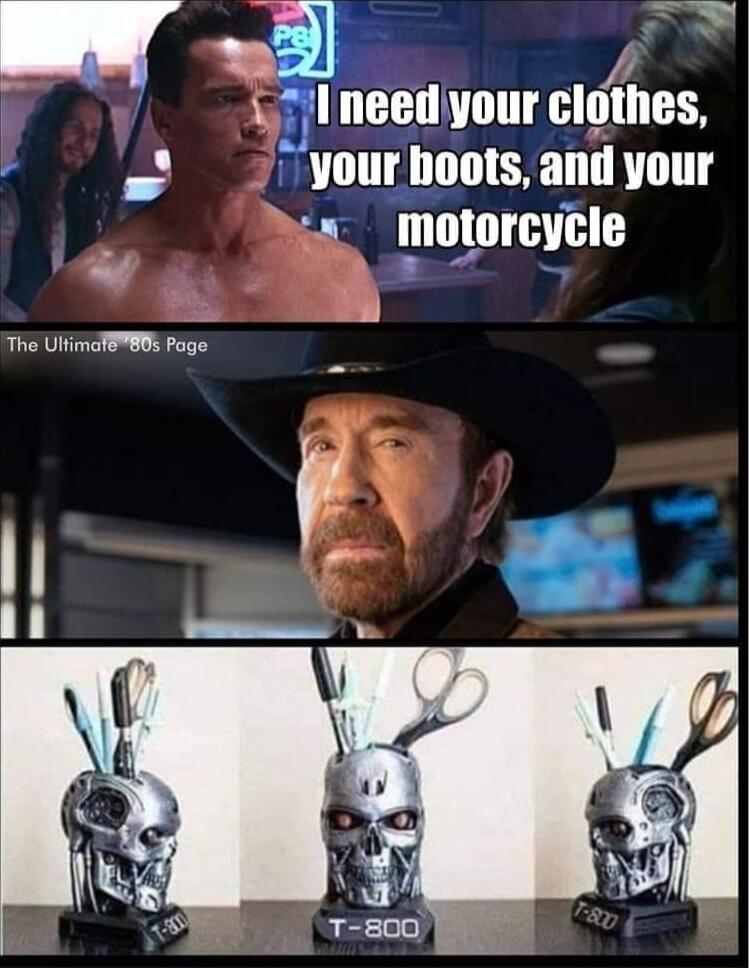 e Y i 7Ineedyour clothes yourhoots and your Dex motorcycle The Ultimaf88 Page