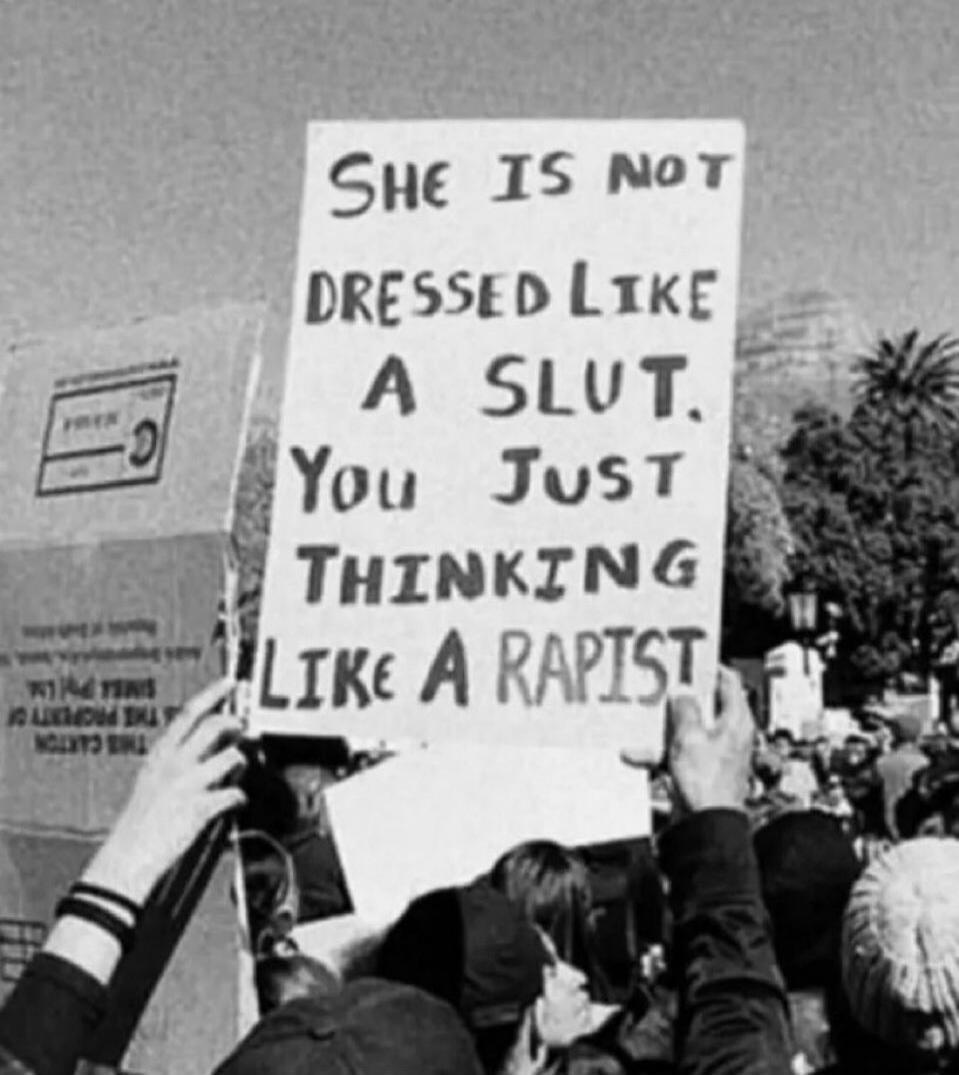 SHE IS NOT DRESSED LIKE A SLUT. YOU JUST THINKING LIKE A RAPIST.