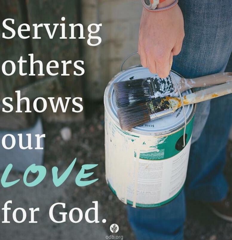 Serving others shows our LOVE for God.