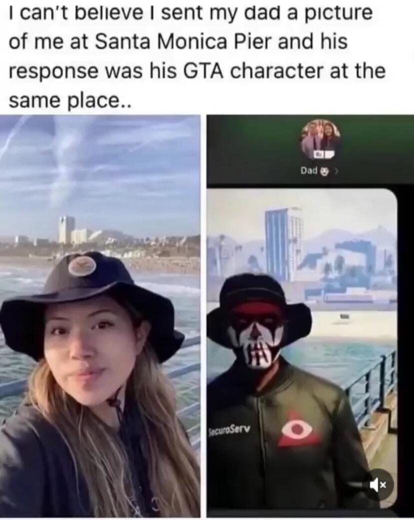 cant believe sent my dad a picture of me at Santa Monica Pier and his response was his GTA character at the same place