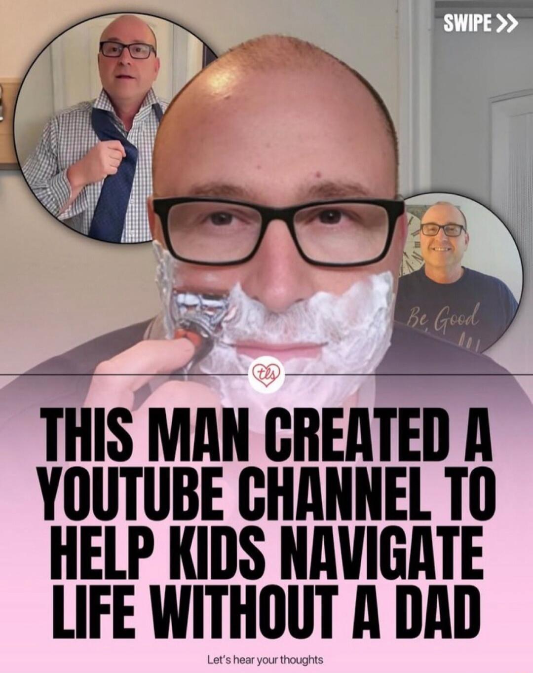 THIS MAN CREATED A YOUTUBE CHANNEL TO HELP KIDS NAVIGATE LIFE WITHOUT A DAD