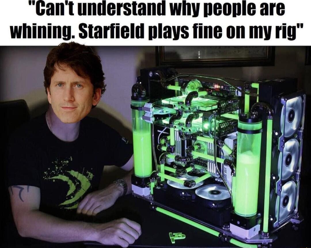 ant understand why peopie are whining Starfield plays fine on my rig