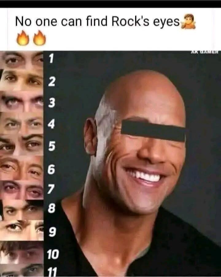 No one can find Rock's eyes 🙆🔥🔥