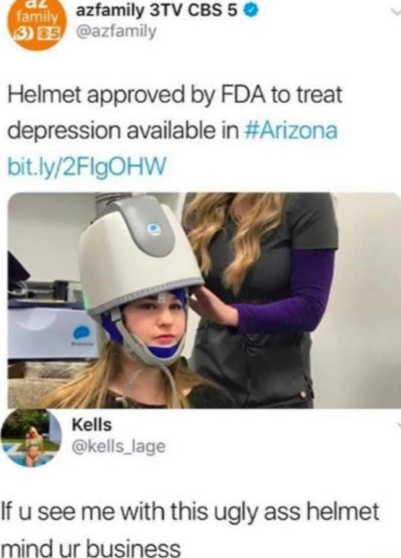 azfamily 3STVCBS 5 Helmet approved by FDA to treat depression available in Arizona bitly2FIgOHW a If u see me with this ugly ass helmet mind ur business