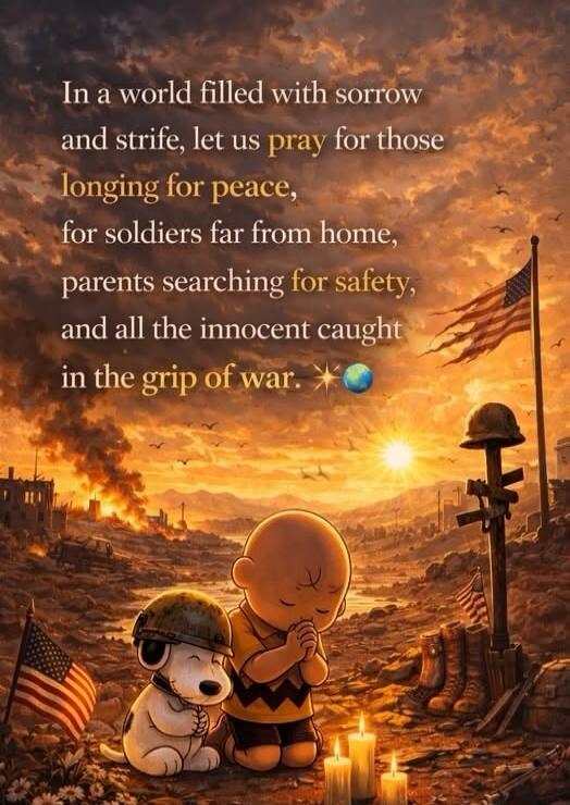 In a world filled with sorrow and strife, let us pray for those longing for peace, for soldiers far from home, parents searching for safety, and all the innocent caught in the grip of war.