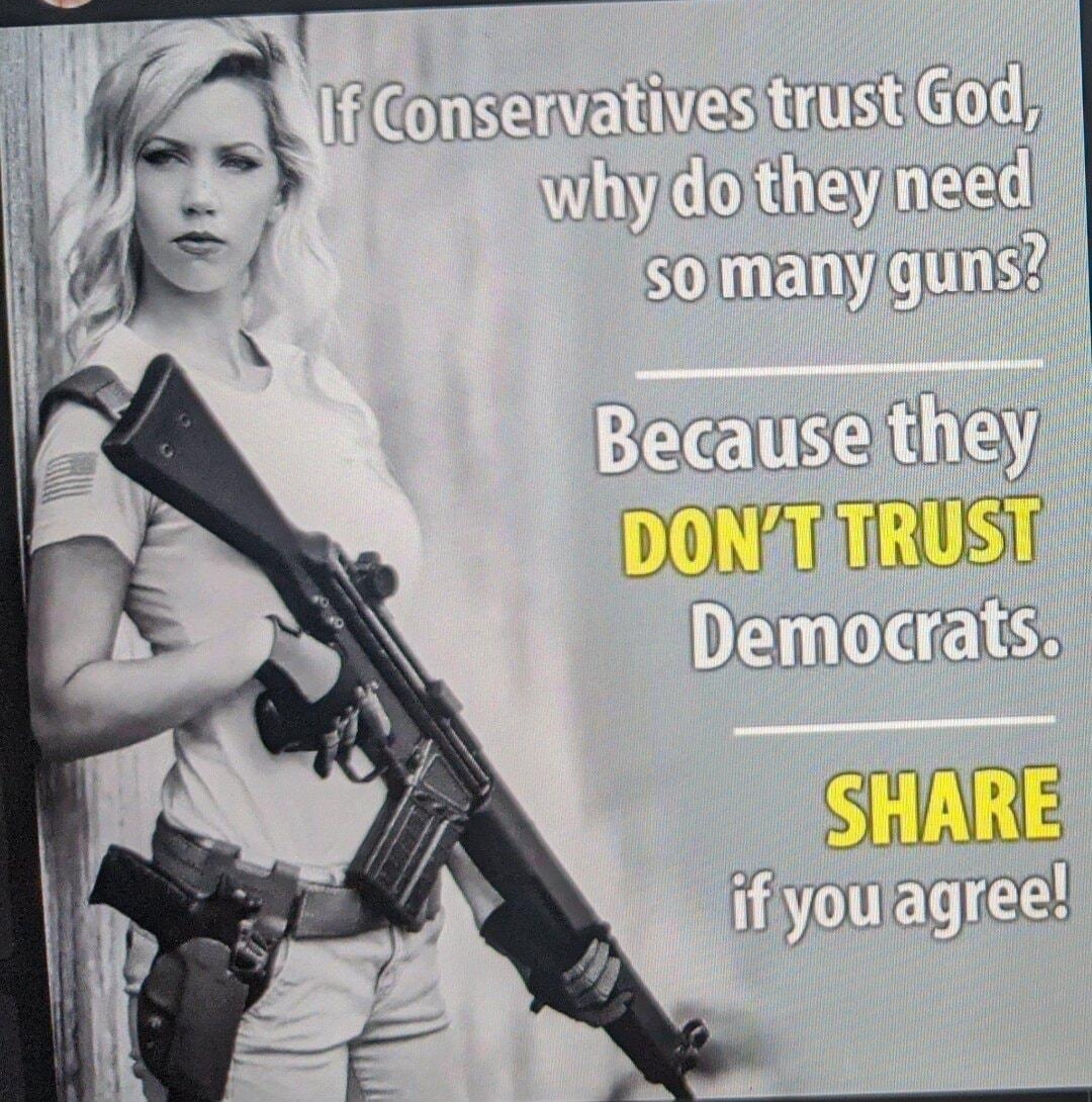 _ r i E IfiConservativesitrustGod WA why uDuhCnm E solmanyjgunss Because duy ifiyoulagree