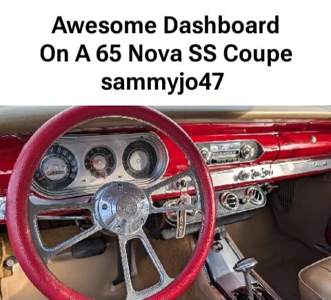Awesome Dashboard On A 65 Nova SS Coupe sammjy047