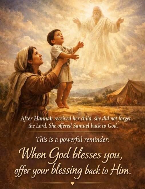 After Hannah received her child, she did not forget the Lord. She offered Samuel back to God. This is a powerful reminder: When God blesses you, offer your blessing back to Him.