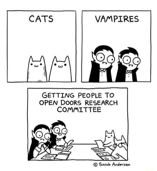 CATS VAMPIRES GETTING PEOPLE TO OPEN DOORS RESEARCH COMMITTEE Sarob Andecsen