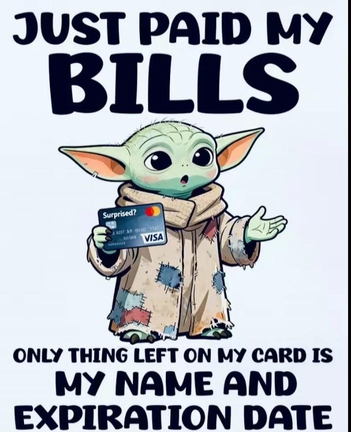 JUST PAID MY BILLS ONLY THING LEFT ON MY CARD IS MY NAME AND EXPIRATION DATE Surprised?