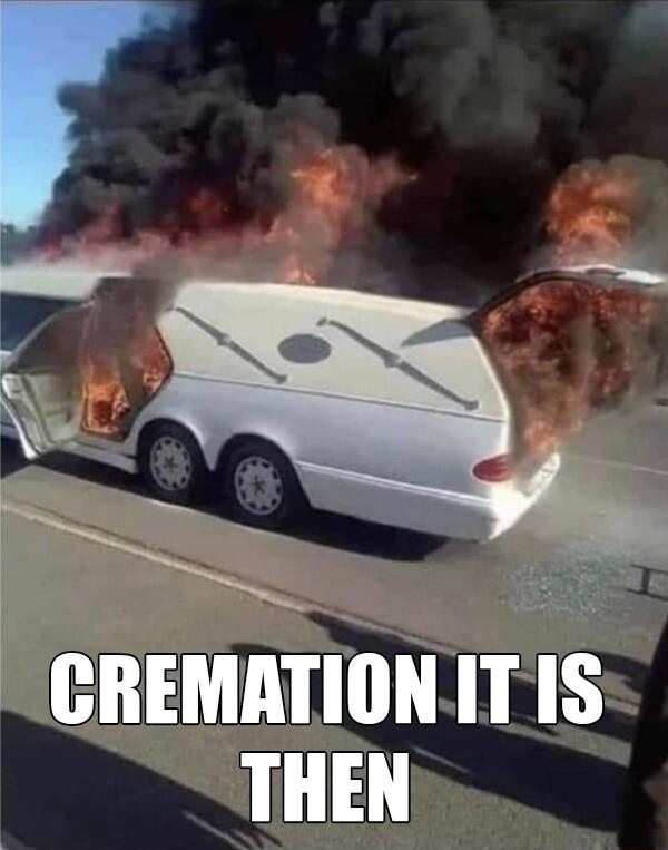 _CREMATIONITIS THEN