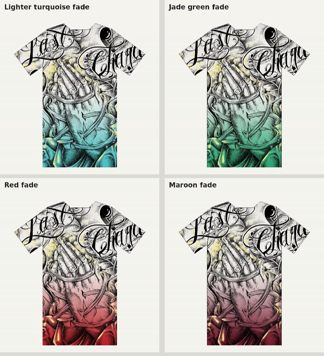 Lighter turquoise fade Jade green fade Red fade Maroon fade Last Chance