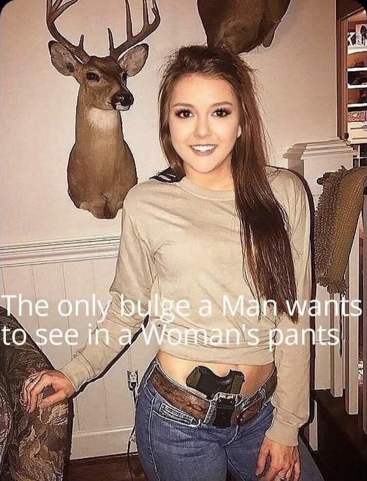 The only bulge a Man wants to see in a Woman's pants