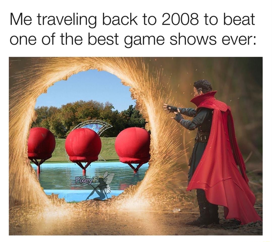 Me traveling back to 2008 to beat one of the best game shows ever