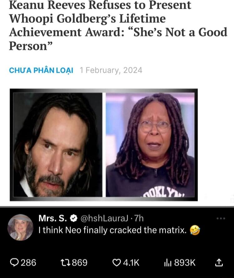 Keanu Reeves Refuses to Present Whoopi Goldbergs Lifetime Achievement Award Shes Not a Good Person MrsS hshLaura 7h w RGILUNELEREEET R G EINE S Q286 11869 Q41K JITREEKES