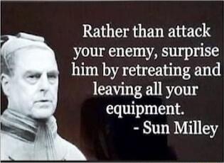 Rather than attack your enemy surprise him by retreating and leaving all your equipment Sun Milley