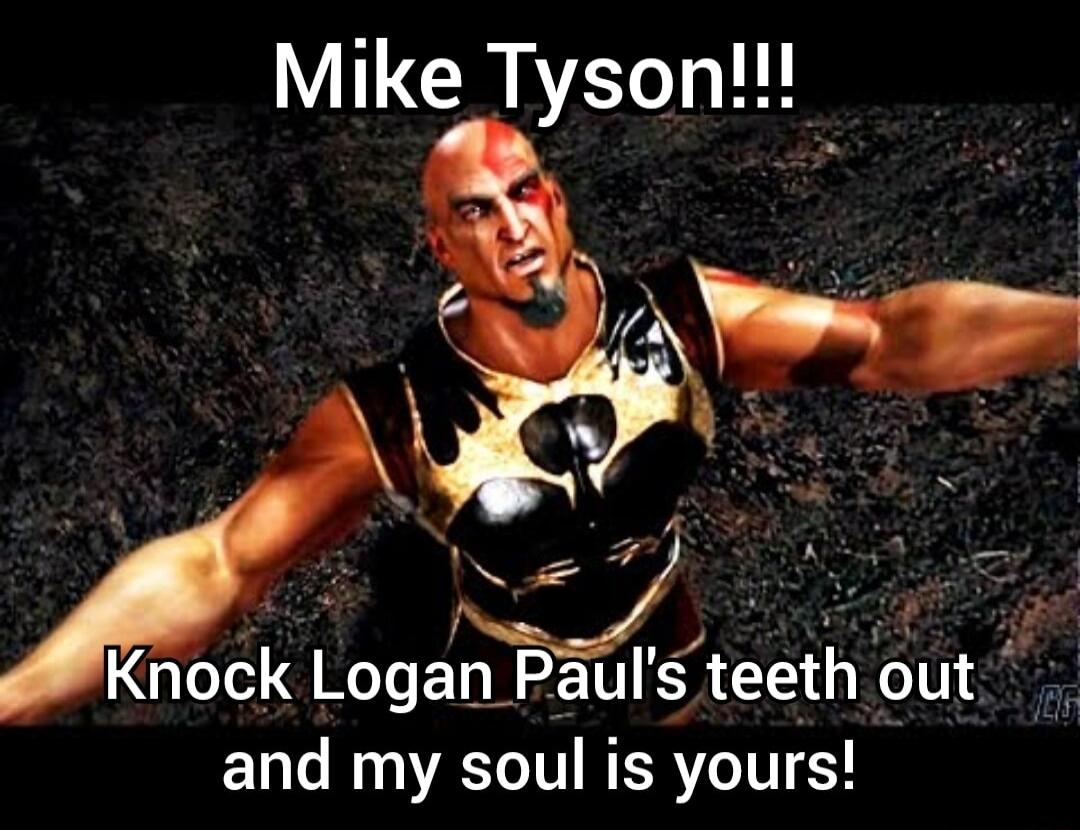 Mike Tyson F Knock Logan Pauls teeth out and my soul is yours