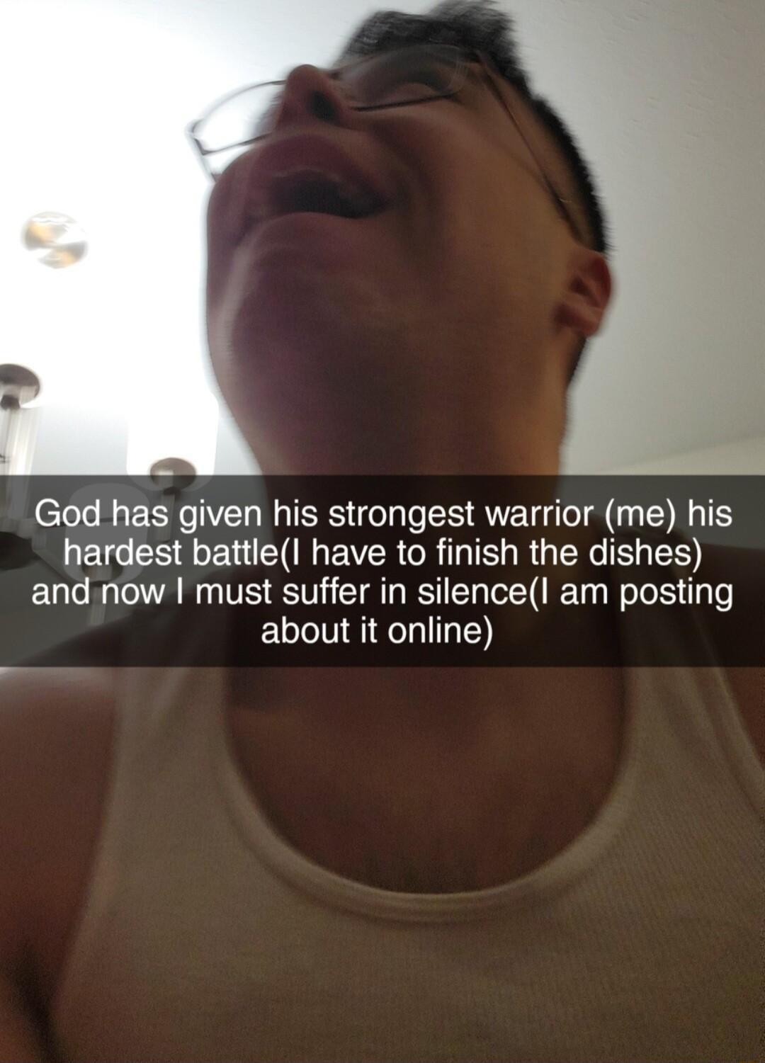 God has given his strongest warrior me his LELC RN R EVER GRS RGN L and now must suffer in silencel am posting about it online