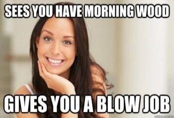 SEES YOU HAVE MORNING WOOD GIVES YOU A BLOW JOB