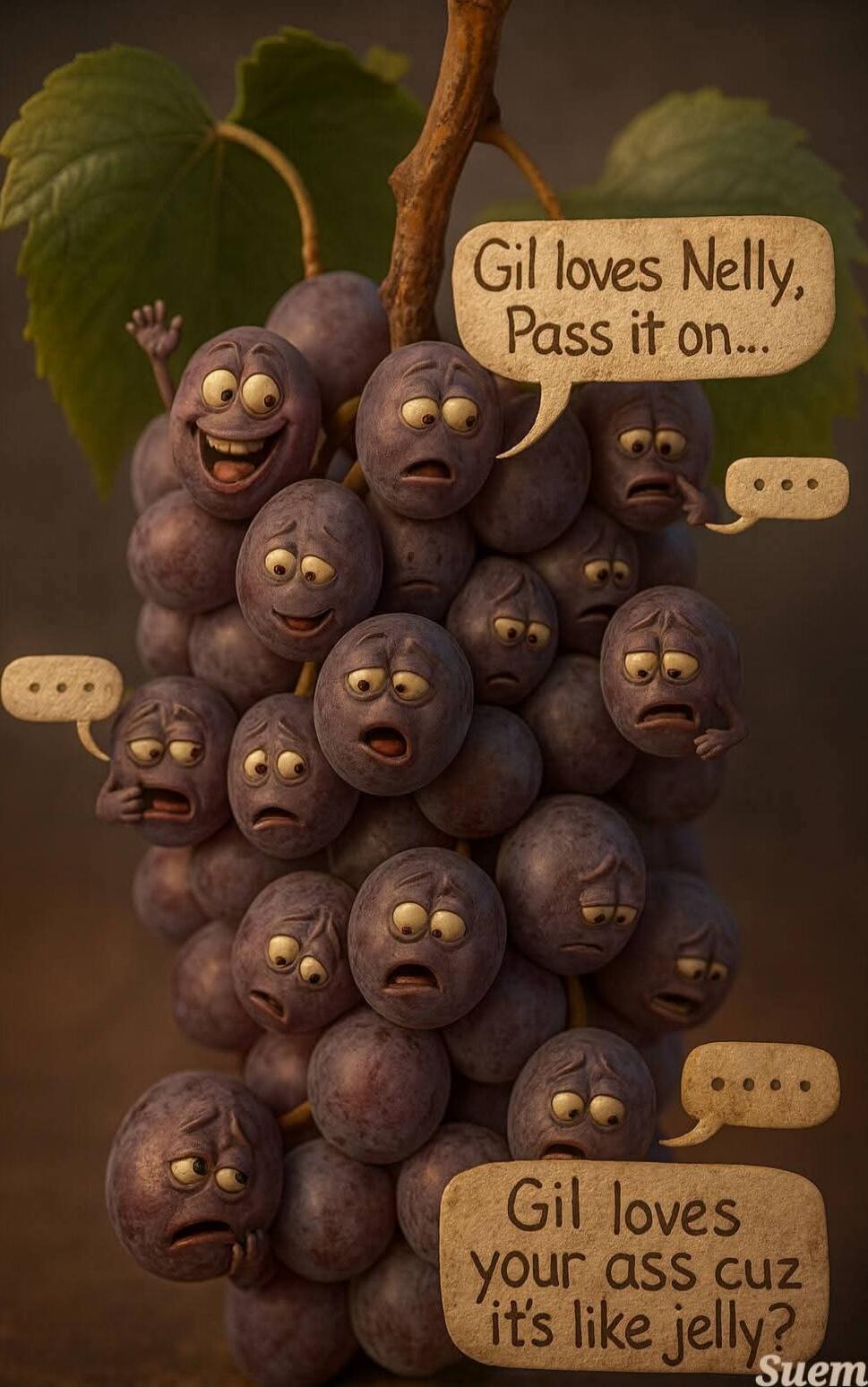 Gil loves Nelly, Pass it on...
Gil loves your ass cuz it's like jelly?