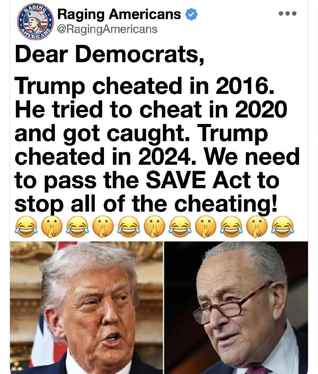 Raging Americans @RagingAmericans Dear Democrats, Trump cheated in 2016. He tried to cheat in 2020 and got caught. Trump cheated in 2024. We need to pass the SAVE Act to stop all of the cheating!