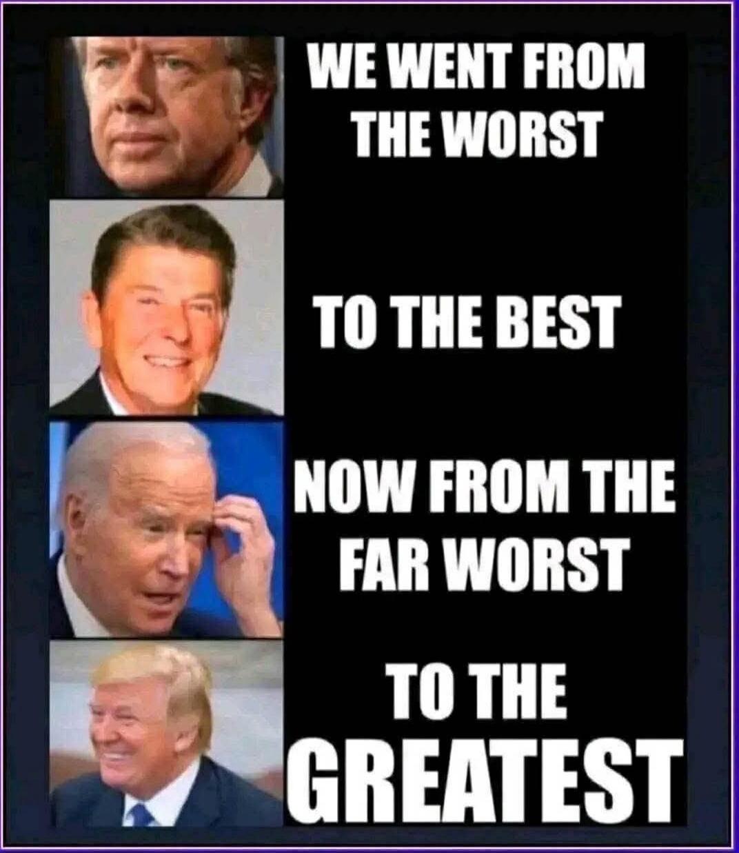 WE WENT FROM THE WORST TO THE BEST NOW FROM THE FAR WORST TO THE GREATEST