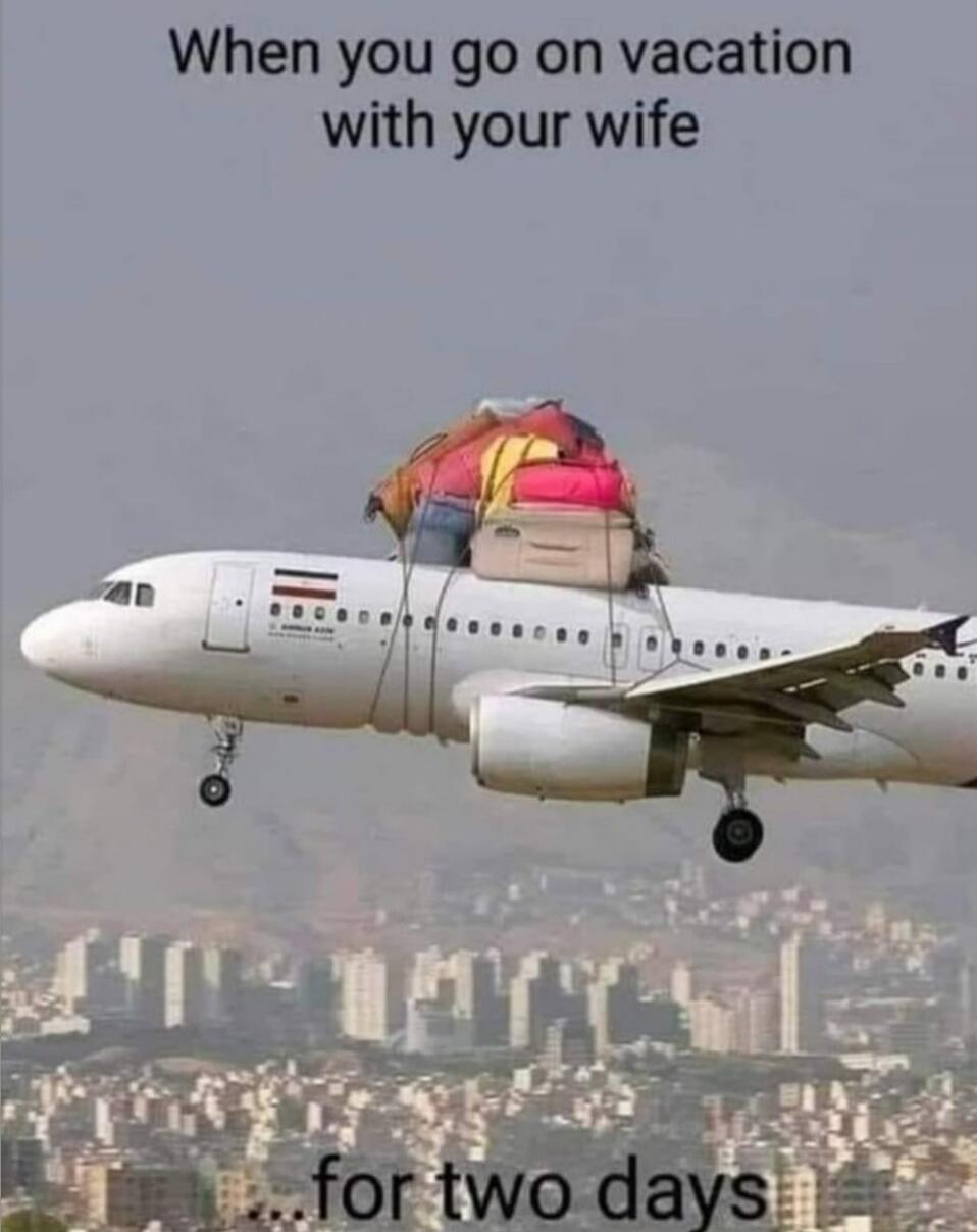 When you go on vacation with your wife for two days