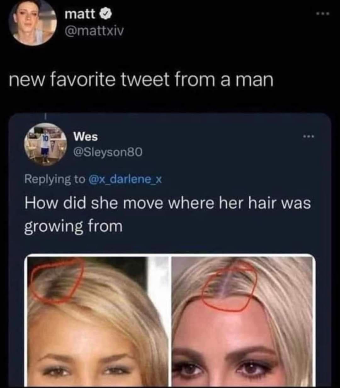 W2 matt ET Y NEAEWV I CRE R feln Rl Wes W SleysonB0 Replying to x darlene x How did she move where her hair was growing from