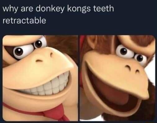 why are donkey kongs teeth retractable _h