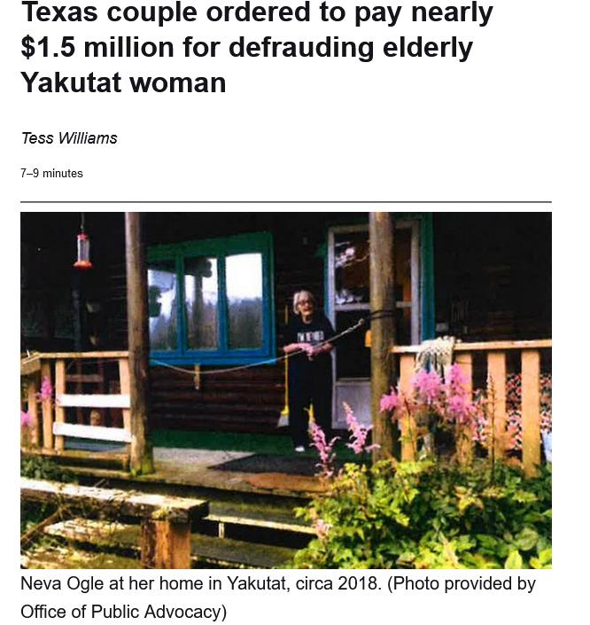 Texas couple ordered to pay nearly 15 million for defrauding elderly Yakutat woman Tess Willams 78 miutes R X et Neva Ogle at her home in Yakutat circa 2018 Photo provided by Office of Public Advocacy